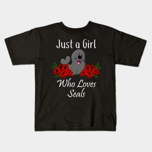 Just a Girl Who Loves Seals Kids T-Shirt